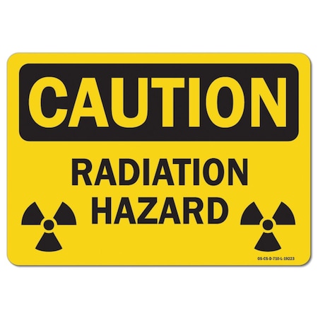 OSHA Caution Sign, Radiation Hazard, W/ Biohazard Graphic, 10in X 7in Aluminum